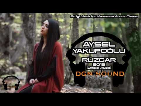 Aysel Yakupoğlu / Rüzgar 2019 (Official Audio)