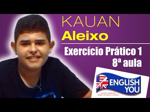Kauan Aleixo | Exercício Prático 1 | 8ª aula