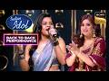 Desi Girl पर Anshika ने दिया एक Awesome Performance Indian Idol S16 Back To Back