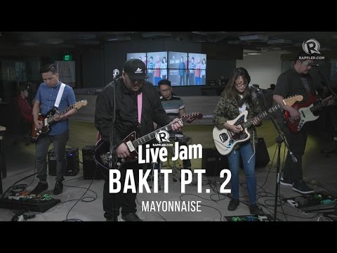 Mayonnaise -  'Bakit Pt. 2'