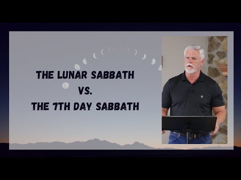 The Lunar Sabbath VS. The 7th Day Sabbath