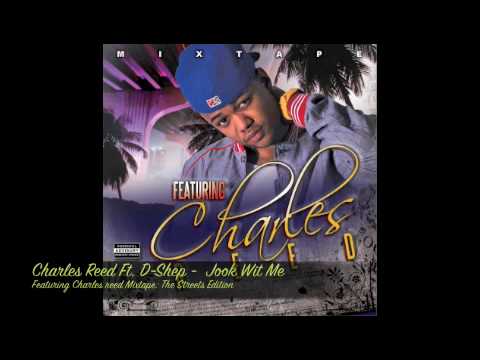 CHARLES REED - JOOK WIT ME