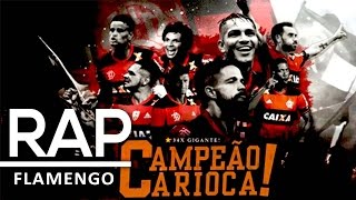 Rap do Flamengo (Campeão Carioca) Music Video