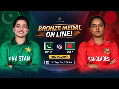 PAK-W vs BAN-W Bronze Medal Match 🥉 | Who Will Win? PAK-W vs BAN-W Prediction, Asian Games 2026
