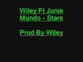 Wiley Ft Jukie Mundo - Stars