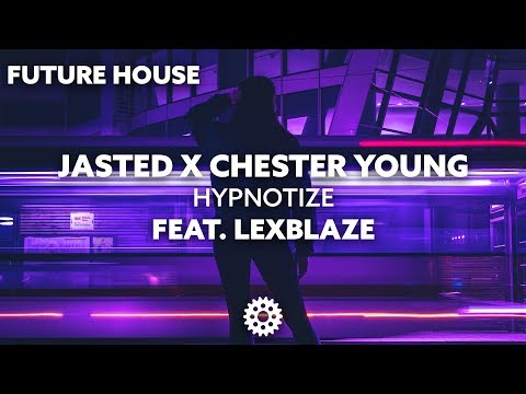 Jasted x Chester Young - Hypnotize (feat. LexBlaze)