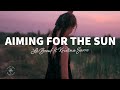 Le Boeuf Aiming For The Sun Lyrics Ft Kristina Sarro