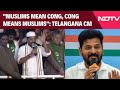 Telangana News Muslims Mean Congress Telangana CM Revanth Reddy S Remark Sparks Row