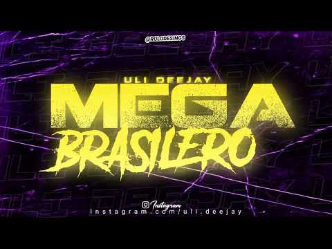 🇧🇷 MEGA BRASILERO - Uli Deejay 🇧🇷