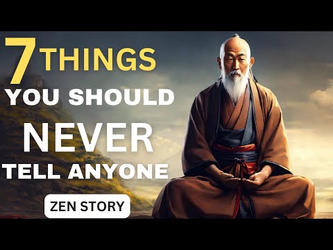 7 Things You Should Always Keep Private | Zen Master Story