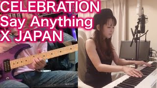 【女性が歌うピアノギター】X JAPAN CELEBRATION  Say Anything 歌詞 フル cover 歌ってみた 弾いてみた killer 堀川まり