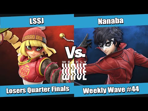 Weekly Wave #44 Losers Quarter Finals - LSSJ (Min Min) vs Nanaba (Joker)