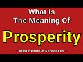 Meaning Of Prosperity | Prosperity | English Vocabulary | Most Common Words in English