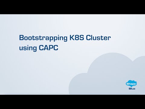 Bootstrapping K8S Cluster using CAPC l CloudStack 'Feature First Look' Series