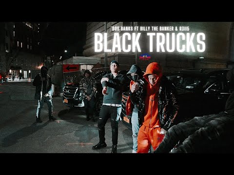SOS Banks Ft Billy The Banker & R3ll5 - Black Trucks | Dir. By. @HaitianPicasso