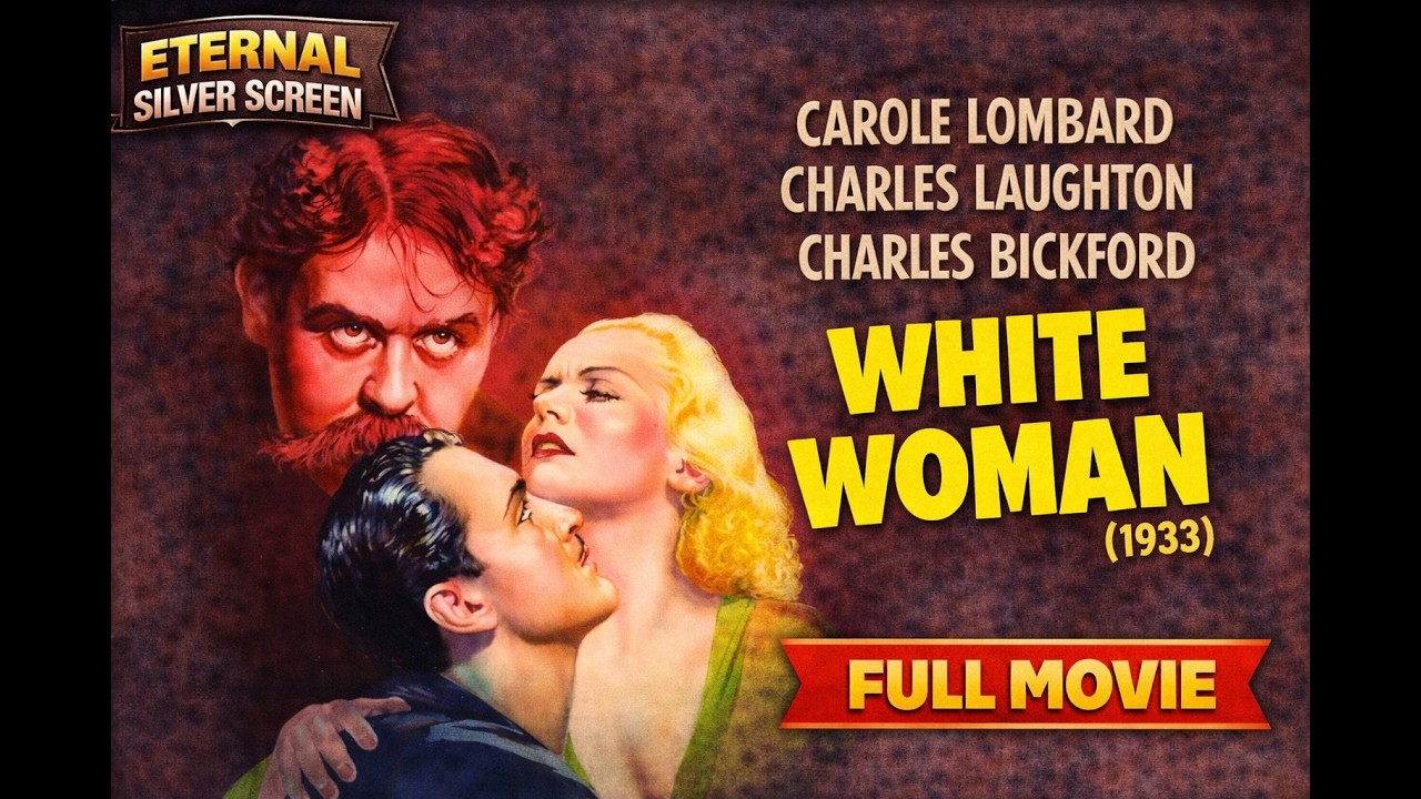 White Woman (1933) | Carole Lombard | Pre-Code Drama Classic | Full Movie