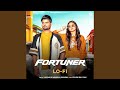 Fortuner Lo Fi