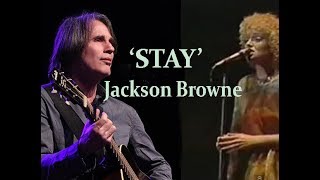 Jackson Browne &#39;STAY&#39; HD  R C Alas