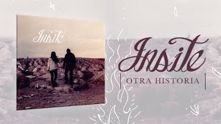 INSITE - Otra Historia 10 Años (Full Album) (2015) (HQ)