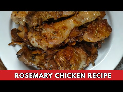ROSEMARY CHICKEN RECIPE | A FLAVORFUL CHICKEN DISH