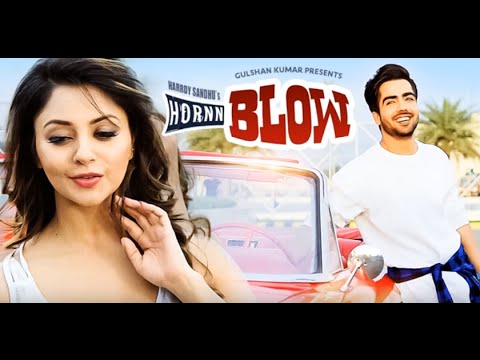 Hardy Sandhu: HORNN BLOW Full Audio Song With Lyrics | Jaani | B Praak | New Song 2016