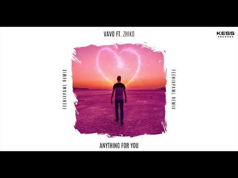 VAVO - Anything For You (feat. ZHIKO) [Feenixpawl Remix] [Official Audio]