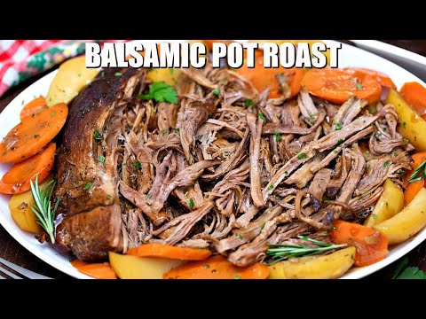 Balsamic Pot Roast - Sweet and Savory Meals