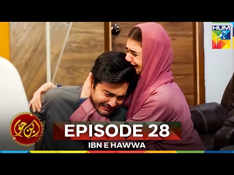 Ibn-e-Hawwa Episode 28 - FINAL
