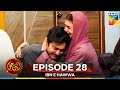 Ibn E Hawwa Episode 28 FINAL