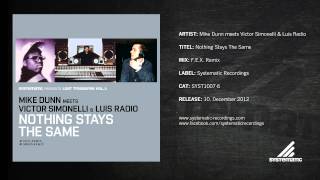 Mike Dunn meets Victor Simonelli & Luis Radio - Nothing Stays The Same (F.E.X. Remix)