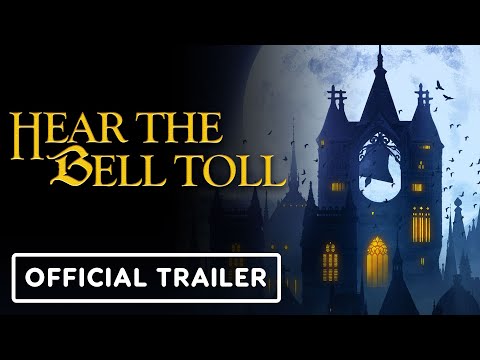 Hear The Bell Toll - Official Reveal Trailer