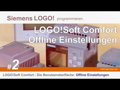 Siemens LOGO! 8 programmieren Tutorial Deutsch #2 - LOGO!Soft Comfort die Programmoberfläche Offline