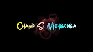 Chand Si Mehbooba Ho Meri Status😘 Love Song Wha