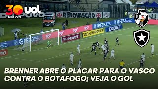 VASCO ABRE O PLACAR! VEJA GOL DE BRENNER NO JOGO CONTRA O BOTAFOGO