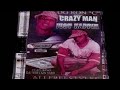 Crazy man and Mr. Kaila freestyle - OG Ron.C [rare]