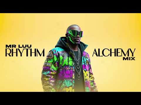 Mr Luu – Rhythm Alchemy (Amapiano) | Kabza De Small, Kelvin Momo, Mdu TRP