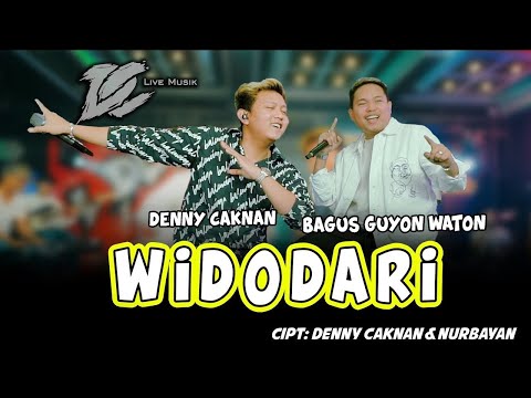 DENNY CAKNAN ft BAGUS GUYON WATON - WIDODARI ( OFFICIAL LIVE MUSIC ) - DC MUSIK