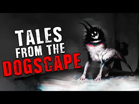 "Tales from The Dogscape" (Content Warning) Creepypasta | Scary Stories from The internet