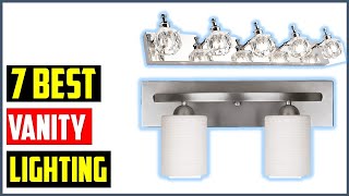 ✅Top 7 Best Vanity Lighting of 2023 | ✅ Vanity Light: Best V