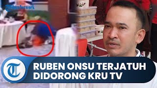 Viral Video Ruben Onsu Didorong Kru TV hingga Tersungkur Kesakitan, Ekspresinya Jadi Sorotan