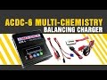 ACDC-6 Multi-Chemistry Balancing Charger 