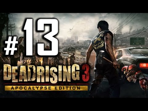 Dead Rising 3: Apocalypse Edition Walkthrough Gameplay - Kenny - Part 13 [PC 1080p HD]