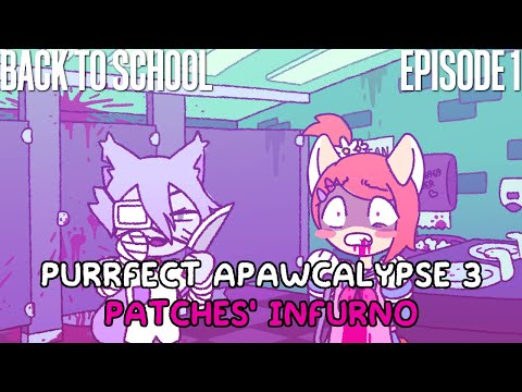 Back to School - Purrfect Apawcalypse 3: Patches' Infurno - Episode 1 [Let's Play]