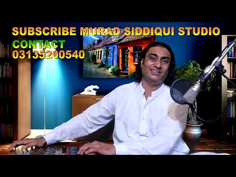 Dilri Luti Tain Yaar Sajjan - #1 NASEEM Ali Siddiqui Live in Murad Siddiqui studio🎙️