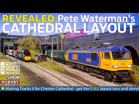Pete Waterman's Brand new 'OO' Gauge WCML Layout | Making Tracks II at Chester Cathedral