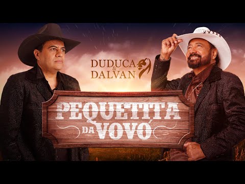 Duduca e Dalvan - Pequetita da Vovó
