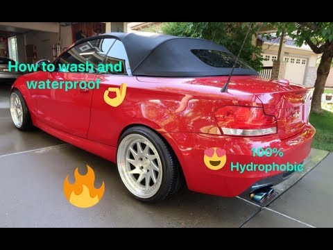 How To Wash And Waterproof A Cloth Convertible Top Featuring A 2009 BMW 135i