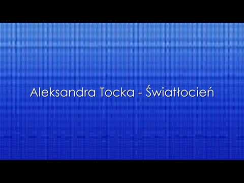 Aleksandra Tocka - Światłocień