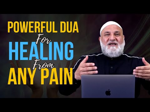 Powerful Dua for Any Pain | Ustadh Mohamad Baajour