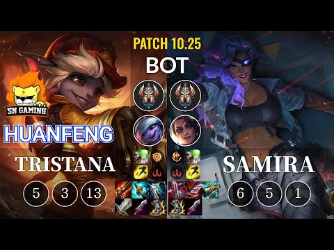SN huanfeng Tristana vs Samira Bot - KR Patch 10.25